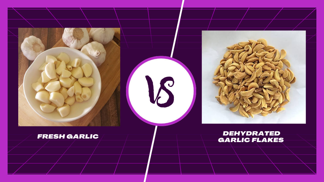 Dehydrated Garlic Flakes vs Fresh Garlic : A Cost Analysis for Food Manufacturers